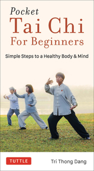 Paperback Pocket Tai Chi for Beginners: Simple Steps to a Healthy Body & Mind Book