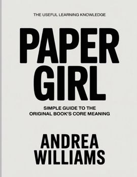 Paperback The Useful Learning Knowledge Paper Girl: Simple Guide to the Original Book’s Core Meaning Book