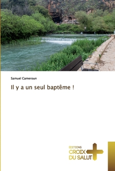 Paperback Il y a un seul baptême ! [French] Book