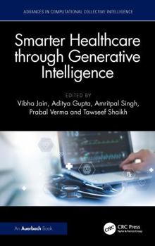 Paperback Smarter Healthcare Through Generative Intelligence Book