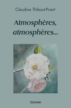 Atmosphères, atmosphères... (French Edition)