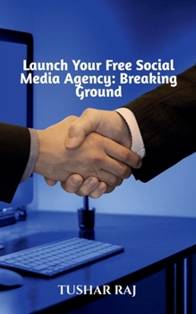 Paperback Launch Your Free Social Media Agency Book