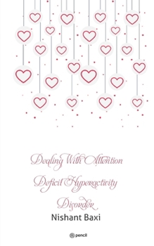 Paperback Dealing With Attention Deficit Hyperactivity Disorder Book