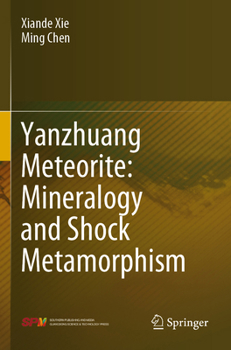 Paperback Yanzhuang Meteorite: Mineralogy and Shock Metamorphism Book