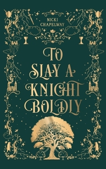 Paperback To Slay a Knight Boldly Book