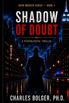 Paperback Shadow of Doubt: Dean Mercer Series Book 1: A psychological thriller Book