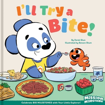 I'll Try a Bite! (Library Edition) (Mission Milestone)