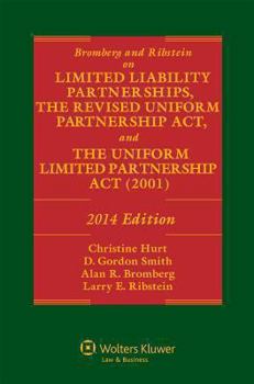 Paperback Bromberg and Ribstein on Llps, the Revised Uniform Partnership ACT, and the Uniform Limited Partnership ACT, 2014 Edition Book