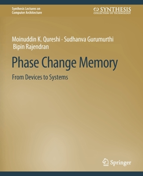 Paperback Phase Change Memory: From Devices to Systems Book