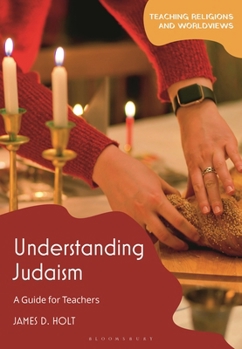 Hardcover Understanding Judaism: A Guide for Teachers Book