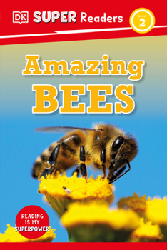 Hardcover DK Super Readers Level 2 Amazing Bees Book