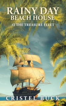 Paperback Rainy Day Beach House: #2 The Treasure Fleet Book