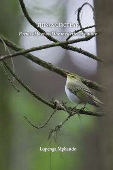 Paperback Things Circular. Poems of love and the mysteries of nature Book
