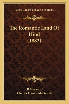 Paperback The Romantic Land Of Hind (1882) Book