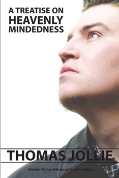 Paperback A Treatise on Heavenly Mindedness Book