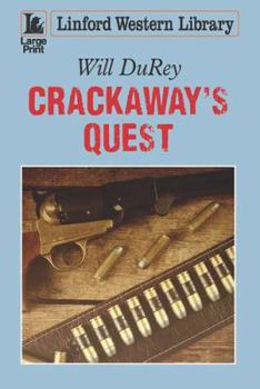 Crackaway's Quest (A Black Horse Western)