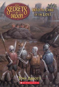 Into the Land of the Lost - Book #7 of the Secrets of Droon