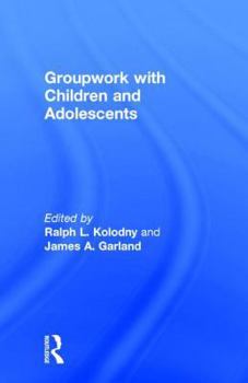 Hardcover Groupwork with Children and Adolescents Book
