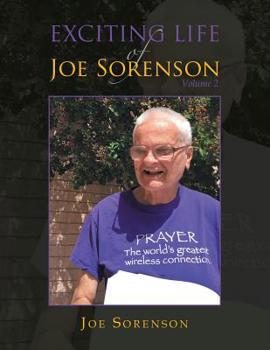 Paperback Exciting Life of Joe Sorenson: Volume 2 Book