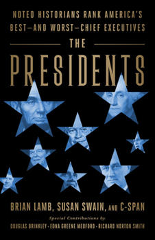 Paperback The Presidents: Noted Historians Rank America's Best--And Worst--Chief Executives Book