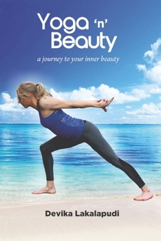 Paperback Yoga 'n' Beauty: a journey to your inner beauty Book