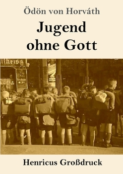 Paperback Jugend ohne Gott (Großdruck) [German] Book