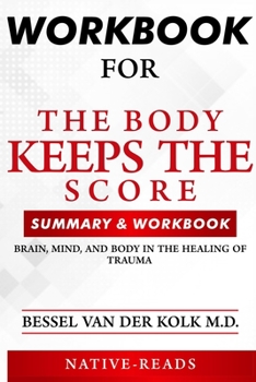 Paperback WORKBOOK for the Body Keeps the Score Book