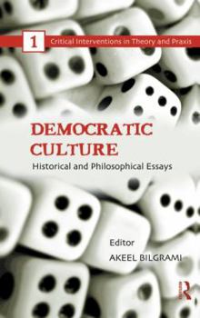 Paperback Democratic Culture: Historical and Philosophical Essays Book