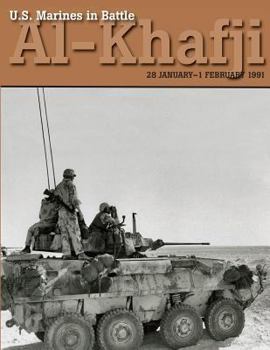 Paperback U.S. Marines in Battle Al-Khafji: 28 January - 1 February 1991 Book