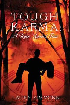 Tough Karma: A Race Against Time - Book #1 of the Karma