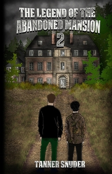 Paperback The Legend of the Abandoned Mansion 2 Book