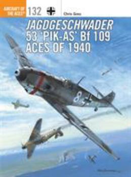 Paperback Jagdgeschwader 53 'Pik-As' Bf 109 Aces of 1940 Book