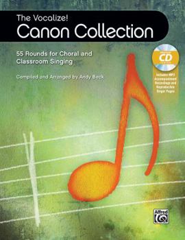 Paperback The Vocalize! Canon Collection: 55 Rounds for Choral and Classroom Singing, Book & Enhanced CD Book