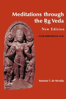 Paperback Meditations through the Rig Veda: Four-Dimensional Man Book