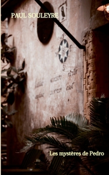 Paperback Les mystères de Pedro [French] Book