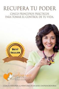 Paperback Recupera tu poder: Cinco principios prácticos para tomar el control de tu vida. [Spanish] Book