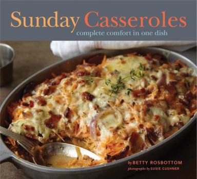 Paperback Sunday Casseroles: Complete Comfort in One Dish Book