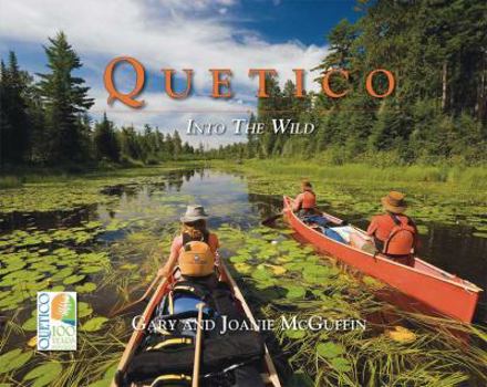 Hardcover Quetico: Into the Wild Book