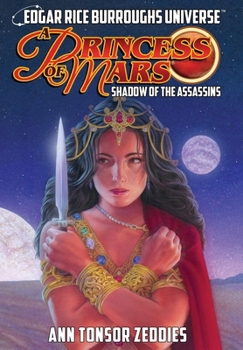 Hardcover A Princess of Mars: Shadow of the Assassins (Edgar Rice Burroughs Universe) Book