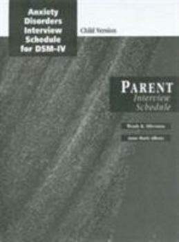 Paperback Anxiety Disorders Interview Schedule Adis-IV Parent Interview 10 Pack Book