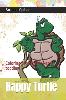 Paperback Happy Turtle: Coloring book for kids and toddlers Book