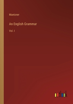 Paperback An English Grammar: Vol. I Book