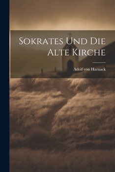 Paperback Sokrates Und Die Alte Kirche [German] Book