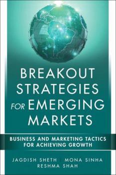 Hardcover Breakout Strategies for Emerging Markets: Business and Marketing Tactics for Achieving Growth Book