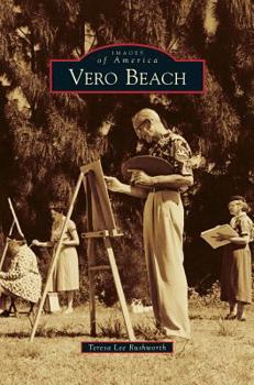 Vero Beach (Images of America: Florida) - Book  of the Images of America: Florida