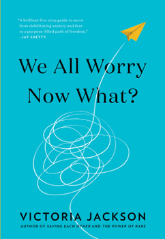 Hardcover We All Worry--Now What? Book