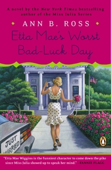 Etta Mae's Worst Bad-Luck Day - Book #16 of the Miss Julia