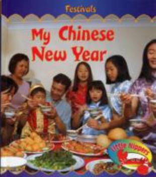 Paperback My Chinese New Year (Little Nippers: Festivals) Book