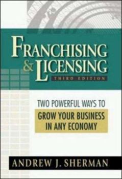 Hardcover Franchising & Licensing: Two Powerful Ways to Grow Your Business in Any Economy Book