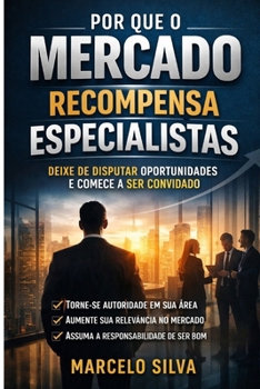 Paperback Por que o Mercado Recompensa Especialistas [Portuguese] Book